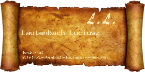 Lautenbach Luciusz névjegykártya